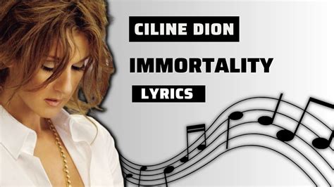 celine dion immortality lyrics meaning.